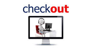 checkout
 