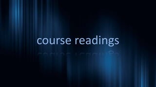 course readings
 
