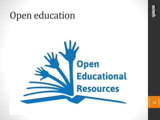 Open education 
13 
 