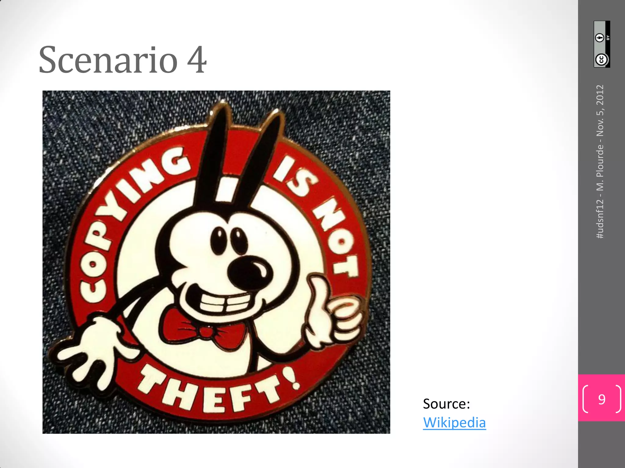 Scenario 4




Source:
Wikipedia




            #udsnf12 - M. Plourde - Nov. 5, 2012
      9
 