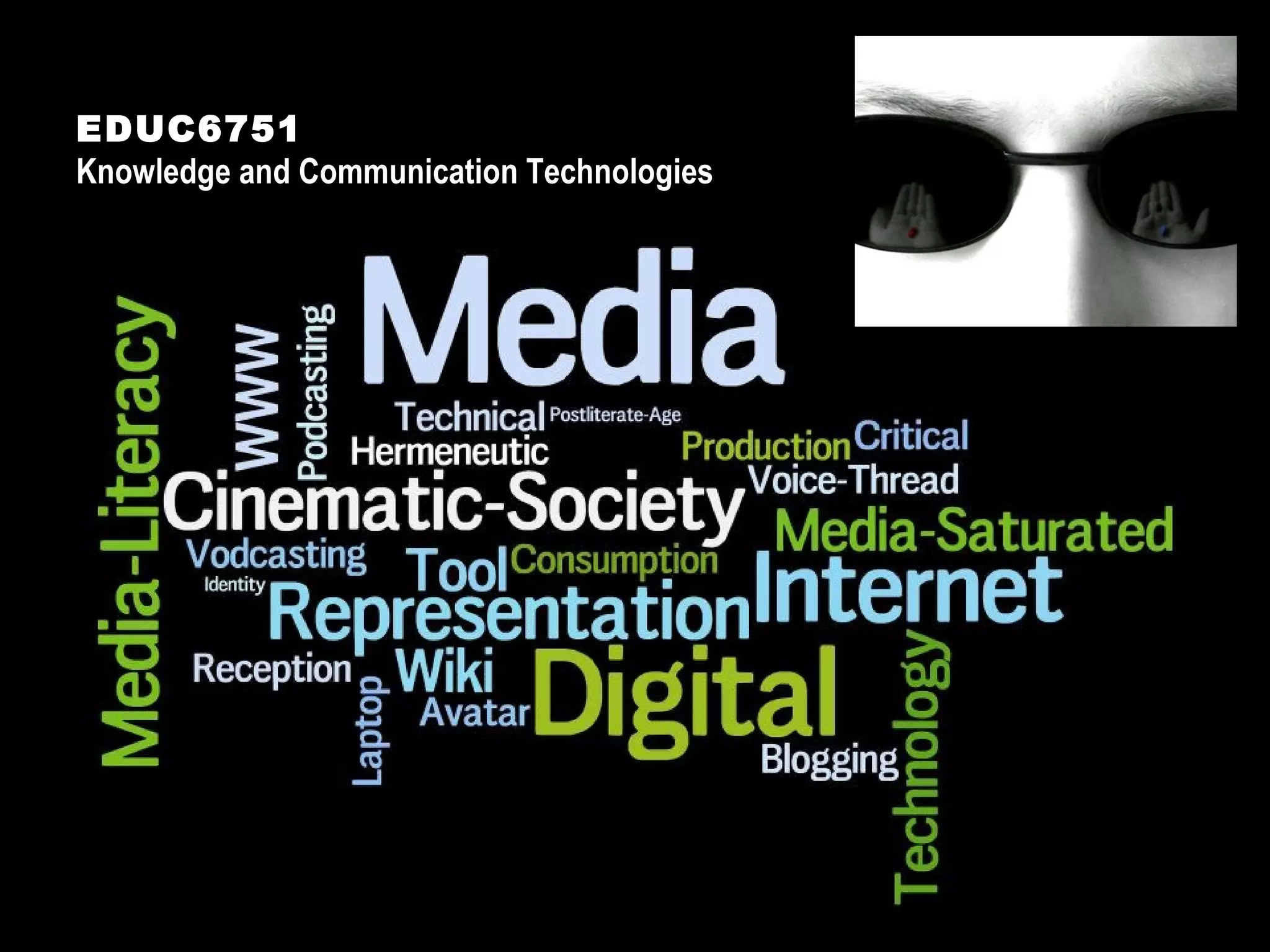 EDUC6751 Knowledge and Communication Technologies 