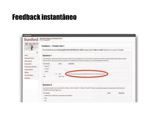Feedback instantâneo

 