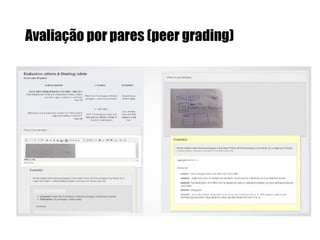 Avaliação por pares (peer grading)

 