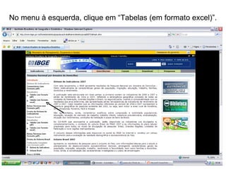 No menu à esquerda, clique em “Tabelas (em formato excel)”. 