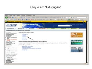 Clique em “Educação”. 