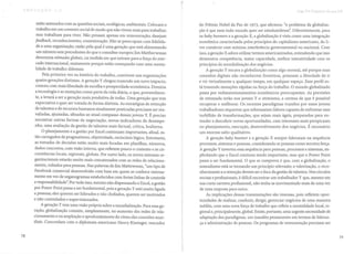 estão antenados com as questões sociais, ecológicas, ambientais. Colocam o
trabalho em um contexto social de modo que não vivem mais para trabalhar,
mas trabalham para viver. Não pensam apenas em remuneração; desejam
feedback, reconhecimento, comemoração. Não se preocupam com fidelida-
de a uma organização, razão pela qual é uma geração que está alimentando
um número sem precedentes do que o consultor europeu [irn Mattherwman
denomina nômades globais, na medida em que entram para a for.ça do mer-
cado internacional, exatamente porque estão começando com uma menta-
lidade de trabalho diferente.
Pela primeira vez na história do trabalho, convivem nas organizações
quatro gerações distintas. A geração Y chegou trazendo um novo impacto,
cresceu com mais liberdade de escolha e prosperidade econômica. Domina
a tecnologia e as mutações como parte da vida diária, o que, provavelmen-
te, a levará a ser a geração mais produtiva de todas. Uma geração que tem
expectativa e quer ser tratada de forma distinta. As estratégias de retenção
de talentos e de recursos humanos atualmente praticadas precisam ser rea-
valiadas, ajustadas, afinadas ao atual compasso desses jovens Y. É preciso
encontrar outras formas de negociação, novos indicadores de desempe-
nho, uma avaliação da gestão de talentos mais factual, crítica, hodierna.
O planejamento e a gestão por Excel continuam importantes, afinal, es-
tão carregados de pragmatismo, objetividade, raciocínio lógico. Entretanto,
as tomadas de decisões estão muito mais focadas em planilhas, números,
dados concretos, com visão interna, que refletem pouco o contexto e as cir-
cunstâncias locais, regionais, globais. Por outro lado, os novos sistemas or-
ganizacionais estarão muito mais concatenados com as redes de relaciona-
mento, voltados para pessoas. Nas palavras de Jim Mattewman, "um tipo de
Facebook comercial desenvolvido com base em quem se conhece interna-
mente em vez de organogramas estabelecidos com fortes linhas de controle
e responsabílídade" Por tudo isso, mesmo não dispensando o Excel, a gestão
por Power Point passa a ser fundamental, pois a geração Y está muito ligada
a pessoas; eles querem ser liderados e não chefiados, querem ser motivados
e não controlados e supervisionados.
A geração Y tem uma visão própria sobre a mundialização. Para essa ge-
ração, globalização consiste, simplesmente, no aumento das redes de rela-
cionamento e na ampliação e aprofundamento do ritmo das conexões mun-
diais. Concordam com o diplomata americano Henry Kissinger, vencedor
78
Cap.9 I;} O Çl8slo! da (-11" 3.0
do Prêmio Nobel da Paz de 1973, que afirmou: "o problema da globaliza-
ção é que nem todo mundo quer ser estadunidense" Diferentemente, para
os baby boomers e a geração X, a globalização é vista como uma integração
econômica caracterizada pelos princípios do capitalismo americano, do li-
vre comércio com mínima interferência governamental ou nacional. Com
isso, a geração X adora utilizar termos americanizados, entendendo que isso
demonstra competência, maior capacidade, melhor interatividade com os
princípios da mundialização dos negócios.
A geração Y encara a globalização como algo normal, até porque suas
conexões digitais não reconhecem fronteiras, possuem a liberdade de ir
e vir virtualmente a qualquer tempo, em qualquer espaço. Esse perfil es-
tá trazendo mutações rápidas na força do trabalho. O mundo globalizado
passa por redimensionamentos econômicos preocupantes. As previsões
de retomada terão nos jovens Y o otimismo, a certeza de que é possível
recuperar e melhorar. Os recentes paradigmas trazidos por esses jovens
trabalhadores requerem que sobressaiam líderes capazes de enfrentar esse
turbilhão de transformações, que sejam mais ágeis, preparados para en-
tender e descobrir novas oportunidades, com interesses mais perspicazes
no planejamento, execução, desenvolvimento dos negócios. É necessário
um enorme salto qualitativo.
A geração baby boomer e a geração X sempre lideraram na sequência
processos, sistemas e pessoas, considerando as pessoas como terceira força.
A geração Y inverteu essa sequência para pessoas, processos e sistemas, ex-
plicitando que o Excel continua sendo importante, mas que o Power Point
passa a ser fundamental. O que se comprova é que, com a globalização, o
nomadismo está se tornando um princípio relevante; a valorização, o reco-
nhecimento e a retenção devem ser o foco da gestão de talentos. Nos círculos
sociais e profissionais, é difícil encontrar um trabalhador Y que, mesmo em
sua curta carreira profissional, não tenha se movimentado mais de uma vez
de uma empresa para outra.
As implicações dessas transmutações são imensas, pois refletem opor-
tunidades de realizar, conduzir, dirigir, gerenciar negócios de uma maneira
inédita, com uma nova força de trabalho que reflete a mentalidade local, re-
gional e, principalmente, global. Existe, portanto, uma urgente necessidade de
adaptação dos paradigmas, um inaudito pensamento em termos de lideran-
ça e administração de pessoas. Os programas de remuneração precisam ser
79
 