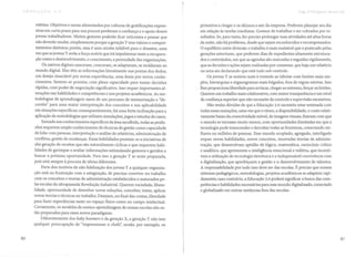 refeitos. Objetivos e metas alimentados por culturas de gratificações expres-
sivas em curto prazo para uns poucos perderam a confiança e o apoio desses
jovens trabalhadores. Muitos gestores poderão ficar reticentes e pensar que
não deverão mudar, simplesmente porque a geração Y tem valores e compor-
tamentos distintos; porém, essa é uma receita infalível para o desastre, uma
vez que os jovens Y serão a força motriz que irá impulsionar tanto a recupera-
ção como o desenvolvimento, o crescimento, a perenidade das organizações.
Os nativos digitais nasceram, cresceram, se adaptaram, se moldaram ao
mundo digital. Eles têm as informações literalmente nas pontas dos dedos,
um desejo insaciável por novas experiências, uma ânsia por novos conhe-
cimentos. Sentem-se prontos, com plena capacidade para tomar decisões
rápidas, com poder de negociação significativo. Isso requer importantes al-
terações nas habilidades e competências e nos projetos acadêmicos. As me-
todologias de aprendizagem saem de um processo de memorização e "de-
coreba" para uma maior interpretação dos conceitos e sua aplicabilidade
em situações específicas; consequentemente, há uma forte inclinação para a
aplicação de metodologias que utilizem simulações, jogos e estudos de casos.
Somado aos conhecimentos específicos da área escolhida, todas as profis-
sões requerem amplo conhecimento de técnicas de gestão como capacidade
de lidar com pessoas, interpretação e análise de relatórios, administração de
conflitos, gestão de mudanças. Essas habilidades prestam-se a iniciativas de
alta geração de receitas que são naturalmente cíclicas e que requerem habi-
lidades de garimpar e avaliar informações estimulando gestores e geridos a
buscar a próxima oportunidade. Para isso a geração Y se sente preparada,
pois está sempre à procura de ideias diferentes.
Parte dos motivos da não fidelização dos jovens Y a qualquer organiza-
ção está na frustração com a estagnação, de precisar conviver no trabalho
com os conceitos e teorias de administração estabelecidos e maturados pe-
las escolas da ultrapassada Revolução Industrial. Querem variedade, libera-
lidade, oportunidade de desenhar novas soluções, conceber, testar, aplicar
novas teorias e técnicas no trabalho. Desejam, no final das contas, liberdade
para fazer experiências tanto no espaço físico como no campo intelectual.
Certamente, os modelos de ensino-aprendizagem de nossas escolas não es-
tão preparados para esses novos paradigmas.
Diferentemente dos baby boomers e da geração X, a geração Y não tem
qualquer preocupação de "impressionar o chefe", sendo, por exemplo, os
80
Capo 9 • O gestol cló 81il :5.0
primeiros a chegar e os últimos a sair da empresa. Preferem planejar seu dia
em relação às tarefas imediatas. Gostam de trabalhar e ser cobrados por re-
sultados. Se, para tanto, for preciso prolongar suas atividades até altas horas
da noite, não há problema, desde que sejam reconhecidos e recompensados.
O equilíbrio entre diversão e trabalho é mais maleável que o praticado pelas
gerações anteriores, que preferem dias de expedientes altamente estrutura-
dos e controlados, em que as agendas são marcadas e seguidas rigidamente,
que as decisões e ações sejam realizadas por consenso, que haja um relatório
ou uma ata declarando que está tudo sob controle.
Os jovens Y se sentem mais à vontade ao labutar com limites mais am-
plos, hierarquias e organogramas mais folgados, fora de regras estritas. Isso
lhes proporciona liberdade para arriscar, chegar ao extremo, forçar os limites.
Querem um trabalho mais colaborativo, com maior transparência e um nível
de confiança superior que não necessite de controle e supervisão excessivos.
Não tenho dúvidas de que a Educação 3.0 necessita estar antenada com
todas essas mutações, uma vez que o ritmo, a disponibilidade, o custo relati-
vamente baixo da conectividade móvel, de imagens visuais, fizeram com que
o mundo se tornasse muito menor, com oportunidades ilimitadas em que a
tecnologia pode transcender e derrubar todas as fronteiras, conectando mi-
lhares ou milhões de pessoas. Esse mundo acoplado, agregado, interligado
requer novas habilidades, novos conceitos, renovadas teorias de adminis-
tração, que desenvolvam aptidão de lógica, matemática, raciocínio crítico
e analítico, que aprimorem a inteligência emocional e volitiva, que incenti-
vem a utilização de tecnologia eletrônica e a indispensável convivência com
a digitalização, que aperfeiçoem a gestão e o desenvolvimento de talentos.
A responsabilidade por tudo isso deve ser das escolas. É preciso que nossos
sistemas pedagógicos, metodologias, projetos acadêmicos se adaptem rapi-
damente; caso contrário, a Educação 3.0 poderá significar a busca das com-
petências e habilidades necessárias para esse mundo digitalizado, conectado
e globalizado em outras instâncias fora das escolas.
81
 