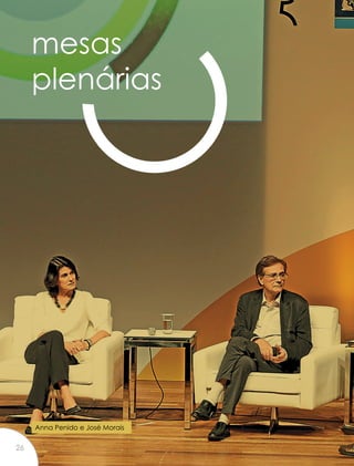mesas
plenárias
Anna Penido e José Morais
26
 