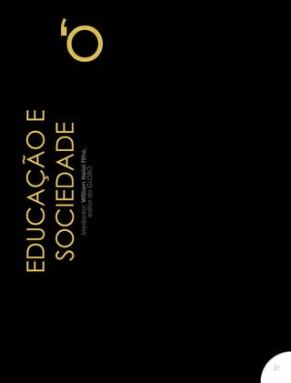 EDUCAÇÃOE
SOCIEDADEMediador:WilliamHelalFilho,
editordoGLOBO
‘oprofessor mais bem pago deste país
deveria ser o alfabetizador.” A fra-
se de Mozart Neves Ramos, diretor do
Instituto Ayrton Senna, foi pontuada por
aplausos durante a mesa plenária “Educação e socie-
dade”, que apresentou percalços e soluções para a
educação, como a mobilização da sociedade.
O Índice de Desenvolvimento da Educação
Básica (Ideb), por exemplo, é esperado, todos
os anos, por gestores das escolas públicas. Mas
nem sempre foi assim, por um motivo simples:
esse indicador foi criado em 2007. Antes disso,
não havia instrumentos para se medir a quali-
dade do ensino.
Ramos participou do embrião desse indica-
dor quando fez parte, no ano anterior, da cria-
ção do movimento Todos Pela Educação, que
buscava fazer com que as pessoas percebes-
sem a educação como uma prioridade.
E o ensino de qualidade deve ser para todos,
foi o que destacou Maria do Pilar Lacerda, ex-
secretária de Educação Básica do MEC e dire-
tora da Fundação SM/Brasil:
— É preciso mobilização para garantir a equi-
dade, que é o maior sinal de qualidade social
que se tem.
Quanto ao tempo de se atingirem bons resulta-
dos em educação, Brian Perkins, pesquisador da
Universidade de Columbia, garante que é longo:
— Estamos falando de desenvolvimento humano,
e isso demora. — Mais um motivo para se afirmar que
a escola, para funcionar com qualidade, precisa estar
integrada à comunidade.
31
 