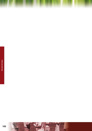 Educação do Campo




             102    Capítulo: Educação do Campo
 