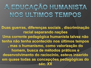 Pedagogia centradaNa valorização da infância e juventude. Deixando clara a diferença em relação a idade adulta Principais pensadores da época segundo MOACIR GODOTIVITORINO FELTRE
