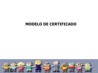 MODELO DE CERTIFICADO
 