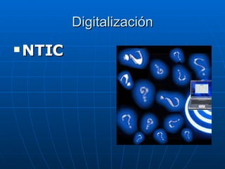Digitalización NTIC 