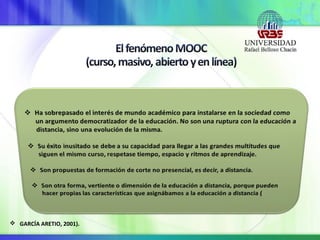  GARCÍA ARETIO, 2001).
 