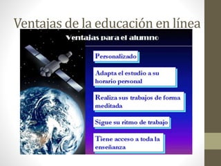 Ventajas de la educación en línea
 