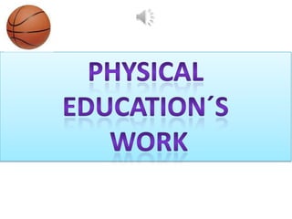 Educación física.