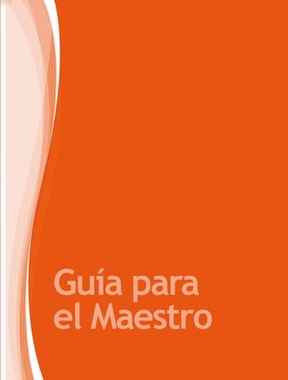 Guía para
el Maestro
 
