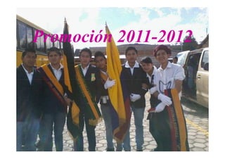 Promoción 2011-2012
 
