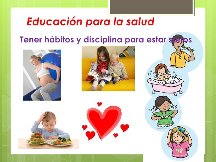 Educación para la salud Educación para la salud