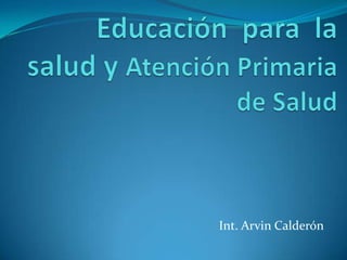 Int. Arvin Calderón
 