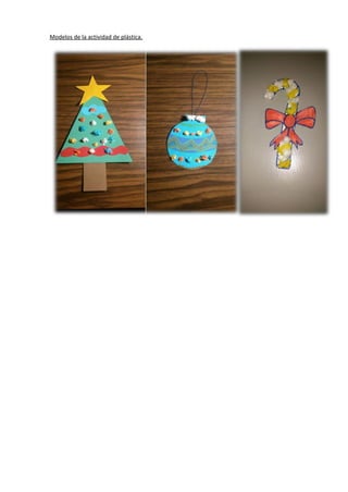 Modelos de la actividad de plástica.
 