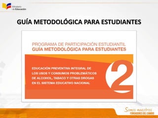 GUÍA METODOLÓGICA PARA ESTUDIANTES
 
