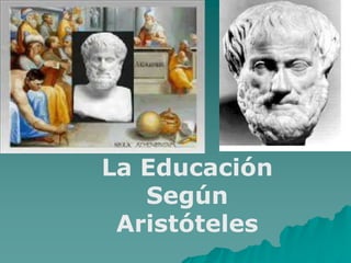 La Educación Según Aristóteles