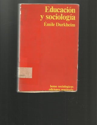 Educación y sociología. émile durkheim