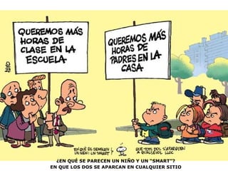 ¿EN QUÉ SE PARECEN UN NIÑO Y UN “SMART”? EN QUE LOS DOS SE APARCAN EN CUALQUIER SITIO 