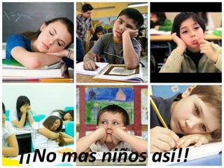 ¡¡No mas niños así!! 
