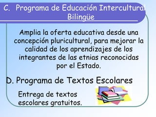 Técnico-profesional (EMTP). La educación superiorComprende tres tipos de instituciones reconocidas por el Estado: Las Universidades
