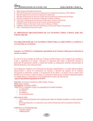 81,9(56,'$'1$,21$/'(/$/7,3/$123812 ED
U
C
A
C
IÓ
N C
ÍV
IC
A
- 193 -
José Hipólito Unanue y Pavón, nació en la provincia de Arica-Perú el 13 de agosto de 1755. Murió
en Cañete-Lima, el 15 de julio de 1833, hijo de vascos, fue médico y precursor peruano de la nueva
escuela médica. En 1792 fundó el anfiteatro anatómico en el hospital de san andres, para dar
enseñanza practica en anatomía. Fue también político, fue editor del Mercurio Peruano entre los
años 1791-1794. Fue profesor de anatomía en la Universidad de San Marcos durante el año 1789.
Fue firmado en Lima el 18 de diciembre de 197, se propone la cooperación entre los países del área
andina, en temas de salud. Con ocasión de esta reunión se firmó en nuestra capital el Convenio
Hipólito Unanue sobre cooperación en aspectos de salud en los países miembros del Pacto.
Coordina y promueve acciones destinadas a mejorar el nivel de salud de sus países miembros,
dando prioridad a los mecanismos de cooperación que impulsan el desarrollo de sistemas y
metodologías sub regionales. En ese sentido, coordina con otros órganos sub regionales e
internacionales las acciones que concurran a ese fin.
Para cumplir con este objetivo los gobiernos se comprometen a dar soluciones a los problemas que
en forma semejante afectan a las naciones andinas, entre las cuáles se encuentran la desnutrición, el
saneamiento ambiental, la protección materno infantil, la educación sanitaria de las poblaciones, la
contaminación ambiental y la salud ocupacional, etc.
CREACIÓN: Convenio Hipólito Unanue. El 18 de diciembre de 1971, se firmó en Lima, Perú.
SEDE: Lima – Perú.
CONFORMAN: 06 países
 Perú.
 Bolivia.
 Colombia.
 Venezuela.
 Chile.
 Ecuador.
OBJETIVOS:
* Promueve y coordina el mejoramiento de salud, la desnutrición, el saneamiento ambiental.
* La protección materno-infantil.
* La educación sanitaria, la contaminación ambiental y la salud ocupacional.
ORGANIZACIÓN: Agrupa a los Ministros de Salud de los países Andinos. Sus organismos son: 1) La
reunión de Ministros de Salud, 2) El Comité de Coordinación y 3) La Secretaria que se encuentra en Lima.
5.3.3 CONVENIO SIMÓN RODRÍGUEZ (1769-1854)
Caraqueño de nacimiento Simón Narciso Jesús Rodríguez. Figura humanista maestro del libertador
Simón, José Antonio de la Santísima Trinidad, Bolívar y Palacios.
 