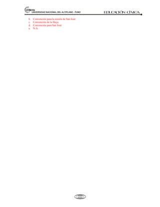 81,9(56,'$'1$,21$/'(/$/7,3/$123812 ED
U
C
A
C
IÓ
N C
ÍV
IC
A
- 209 -
 El mejoramiento de la productividad agrícola.
 Promueve la seguridad alimentaria para aliviar la pobreza y el hambre.
 Mejorar las condiciones de vida de las poblaciones rurales.
 Ayuda a los países a prepararse para las emergencias alimentarías y
proporciona asistencia de socorro.
ORGANIZACIÓN:
1) La Conferencia de países miembros. Se reúnen bianualmente.
2) El Consejo de Administración. Elegidos por la conferencia 49 miembros que administra el
organismo entre sesiones.
DIRECTOR GENERAL: Jacques Diouf (Senegal), 2008.
El 16 de octubre, desde 1981 es la fecha del “Día Mundial de la Alimentación”.
5.5.6 FONDO DE LAS NACIONES UNIDAS PARA LA INFANCIA (UNICEF).- Es un
órgano de las Naciones Unidas trabaja por la niñez.
Definición.- Es un organismo internacional, que promueve el bienestar del niño en el mundo,
protege a la infancia desamparada, especialmente en los países en desarrollo y combate la
enfermedad infantil.
El fondo de Naciones Unidas para la infancia (o UNICEF) fue creada el 11 de diciembre de 1946
por la Asamblea General de Naciones Unidas para ayudar a los niños de Europa después de la
Segunda Guerra Mundial, debido a la urgencia de asistencia a los niños y niñas para que les preste
socorro de emergencia.
En un comienzo era llamada “Fondo Internacional de las Naciones Unidas de Auxilio a la
Infancia”, desde 1953 se convirtió en una entidad permanente del sistema de las Naciones Unidas,
encargado de ayudar a los niños y proteger sus derechos. Su nombre fue educido a “Fondo de las
Naciones Unidas para la Infancia” (United Nations Children´s Fund), pero se mantuvo el
acrónimo UNICEF por el que es conocido hasta ahora. En 1956 la Asamblea de las Naciones unidas
aprueba la declaración de los “Derechos del Niño”, que se centra en el derecho de los niños a la
educación, la atención de la salud y la nutrición adecuada.
Inicialmente, fue creada para socorrer a los niños necesitados a causa de la guerra, sin embargo,
posteriormente ha ampliado sus actividades. Trabaja conjuntamente con los gobiernos nacionales y
reparte su ayuda por medio de ellos, pero les deja la responsabilidad de la administración. Dirige
este organismo un Consejo de Administración, compuesto por 26 naciones.
 