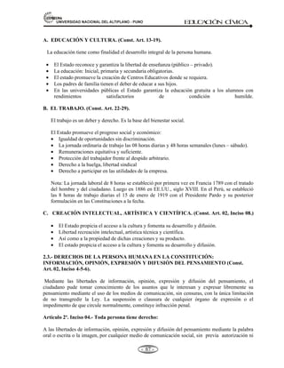 81,9(56,'$'1$,21$/'(/$/7,3/$123812 ED
U
C
A
C
IÓ
N C
ÍV
IC
A
- -
61
LA PERSONA TIENE DIVERSOS ASPECTOS:
 El ser humano es una unidad física.
 El ser humano es una unidad moral.
 El ser humano es una unidad individual
 El ser humano es una unidad social organizada.
CLASES DE PERSONA DESDE EL PUNTO DE VISTA JURÍDICO: SON 02 PERSONA
NATURAL Y JURÍDICA.
a) LA PERSONA NATURAL.- Se refiere a las personas físicas humanas o de existencia
visible. Podemos decir que son “personas de carne y hueso”. Ej: Señor Perico León; señora
Ana Mendoza, etc. Son los seres humanos individualmente considerados, se inicia con el
nacimiento y termina con la muerte; en caso de ausencia, puede finalizar por declaración de
muerte presunta.
Tienen atributos de índole Jurídico:
• El estado.- Civil, edad, sexo.
• La capacidad.-. Goce de sus derechos civiles y políticos
• El nombre.- Nombre de pila y apellido.
• El domicilio.- Residencia o sede legal.
• El patrimonio.- Propiedad.
b) LA PERSONA JURÍDICA.- Es un ente abstracto creado por el derecho para explicar “la
reunión de dos o más personas naturales a través de instituciones para alcanzar determinados
fines”.
Clasificación:
1. Personas jurídicas de derecho público. Son las instituciones creadas por Ley. Ej: Los
Ministerios, lo Municipios, las Universidades, los Hospitales, etc.
2. Personas jurídicas de derecho privado. Son las instituciones creadas por personas
naturales reguladas por la ley.
Pueden ser:
a) Con fines de lucro. Sociedades mercantiles, empresas S.A., etc.
b) Sin fines de lucro. La asociación, la fundación, el comité, etc.
Diferencia entre persona natural y jurídica:
1.- La persona natural o física. Muere o se anula con la muerte del individuo.
2.- La persona jurídica. Puede ser indefinida en el tiempo. a) Sólo cesa o fenece cuando
termina su finalidad o su patrimonio y, b) también por acuerdo de sus componentes.
2.1. LA CONVIVENCIA SOCIAL: DEBERES Y DERECHOS DE LA PERSONA
Concepto.- La convivencia social, es la acción de vivir juntas entre personas, en el grupo y
sociedad. La sociedad es convivencia y la vida social está integrada por personas y de acciones
sociales, que crean la realidad social en un determinado contexto: social, económico y político.
Es así que la convivencia social, es el ambiente de respeto, tolerancia, comprensión y cooperación
 