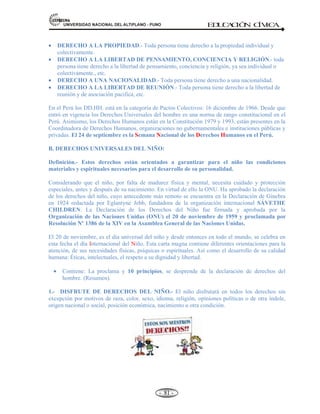 81,9(56,'$'1$,21$/'(/$/7,3/$123812 ED
U
C
A
C
IÓ
N C
ÍV
IC
A
- -
75
VIVIR PACÍFICAMENTE. Art. 02, Inciso 12 Const.
Las personas tienen derecho a:
• A reunirse pacíficamente sin armas.
• Las reuniones en locales privados o abiertos al público no requieren aviso previo.
• Las reuniones en plazas y vías públicas exigen anuncio anticipado a la autoridad.
• Las reuniones pueden ser prohibidas solamente por motivos probados de seguridad o de sanidad
pública.
PRESTAR EL SERVICIO MILITAR OBLIGATORIO (S.M.O.)
Definición.- El servicio militar obligatorio, es un honor y una obligación patriótica, que tienen
todos los peruanos de participar en la defensa nacional.
Finalidad.- El servicio militar tiene por finalidad capacitar a los peruanos en edad militar en los
Institutos de las Fuerzas Armadas, en aspectos de adiestramiento militar y formación técnico-
laboral, para su eficiente participación en la Defensa Nacional y en desarrollo nacional, así como
para disponer de reservas instruidas y entrenadas para su movilización. Para los efectos de servicio
militar están las fuerzas armadas constituidas por el Ejército, la Marina y la Fuerza aérea, tienen
como finalidad primordial garantizar la independencia, la soberanía y la integridad territorial de la
República. Asumen el control del orden interno de conformidad al artículo 137 de la constitución de
1993.
Asimismo, cabe señalar que los símbolos de la nación son: La Bandera, el Escudo, la Escarapela y
el Himno Nacional. Adicionalmente, se incluye la Cantuta (Flor nacional) y el Gallito de las Rocas
(Ave nacional).
La Ley obliga el Servicio Militar Obligatorio Nº 27178 de 28/09/1999 (Queda prohibido el
reclutamiento forzoso como procedimiento de captación de personal para ser incorporado al
servicio en el activo).
g) La edad Militar: Varones 18 a 50 y mujeres de 18 a 45 años, y con el consentimiento de los
padres a partir de los 16 años.
h) Todo peruano tiene que efectuar su inscripción en el Servicio Militar Obligatorio en el año
que cumple 17 años.
i) Inscripción en el S.M.O. : Para los varones entre el 02 de enero al 31 de marzo (Boleta de
inscripción) y para las mujeres entre el 1º de abril al 30 de junio (Boleta de inscripción).
j) Se considera omiso a la inscripción al ciudadano peruano (hombre o mujer) que se inscribe
fuera de estos plazos.
k) La inscripción es personal y se realiza gratuitamente. Requisitos:
* Copia certificada del acta (Partida) de nacimiento expedido por las Municipalidades o
consulado donde nació, o se inscribió.
* Dos (02) fotografías de frente y una (01) de perfil completo (lado derecho de la cara),
tamaño carné (fondo blanco, a colores, de tamaño 3x2.5cm, sin prenda de cabeza, con los
nombres y apellidos completos al reverso).
* Los omisos, además de los requisitos para la inscripción deben cancelar a 8 Unidades
impositivas.
* Los ciudadanos que se inscriben en el extranjero obtienen directamente la Libreta Militar,
no reciben boleta.
* Los varones pueden prestar servicio militar obligatorio desde los 16 años, contando con la
 