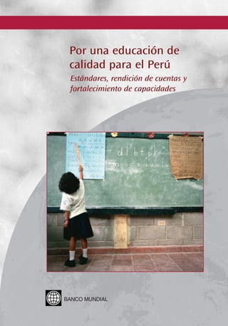 En las últimas décadas, el sector Educación del Perú ha logrado
                                                                                                                            Por una educación de




                                                                            Por una educación de calidad para el Perú
     un gran progreso en la cobertura del sistema educativo. Pero los
     aprendizajes de los niños y el aprestamiento de los jóvenes para
     la vida dejan mucho que desear: estos no solo son de bajo nivel,
     sino que están muy mal distribuidos en la sociedad. Usando lo
                                                                                                                            calidad para el Perú
     mejor de la investigación peruana existente, y estudios recientes,
     este libro mide los problemas de calidad y desigualdad en la edu-                                                       Estándares, rendición de cuentas y
     cación y sugiere formas de resolverlos.
                                                                                                                             fortalecimiento de capacidades
     El problema principal es la variabilidad en la calidad de la edu-
     cación brindada a los sectores más pobres de la sociedad. Los
     pobres reciben en promedio un servicio de mala calidad, pero
     sobre todo muy variable, pues hay escuelas que ofrecen un ser-
     vicio mucho mejor que el de otras. Esto se debe a la absoluta
     falta de estándares de calidad de la educación, a que no hay con-
     secuencias si se logra mucho o poco, y a que los maestros no
     tienen suficiente entrenamiento. Al no haber estándares claros y
     definidos, los ciudadanos ignoran qué es lo que pueden exigir y
     se contentan con un servicio de mala calidad en las escuelas.
     Esto lleva a un equilibrio de bajas expectativas, al que la sociedad
     se ha acostumbrado. El libro sugiere que para romper dicho equi-
     librio es necesario establecer metas y estándares, determinar las
     responsabilidades de los educadores, directores y docentes, y
     capacitar a estos últimos para que logren responder a las mayo-
     res expectativas. Tras crear expectativas altas y concretas, se
     deberá invertir fuertemente en los sistemas de apoyo y reforza-
     miento de las habilidades pedagógicas de los docentes, y en los
     sistemas de seguimiento y rendición de cuentas.




               BANCO MUNDIAL
               Álvarez Calderón 185, San Isidro                                                                            BANCO MUNDIAL
               Lima - Perú




Banco Mundial, Educación de calidad en el Perú                                                                          CYAN MAGENTA AMARILLO NEGRO
OT 8516 Lomo ok
 