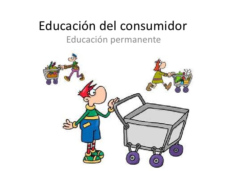 Educacion del consumidor
