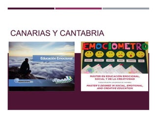 CANARIAS Y CANTABRIA
 