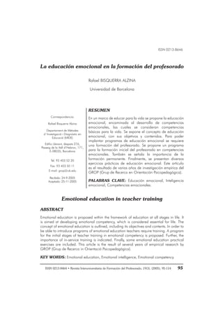 ISSN 0213-8646
La educación emocional en la formación del profesorado
Rafael BISQUERRA ALZINA
Universidad de Barcelona
Emo...