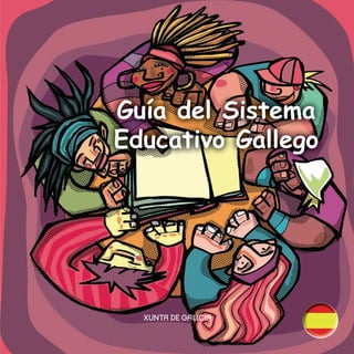 Guía del Sistema
Educativo Gallego
 