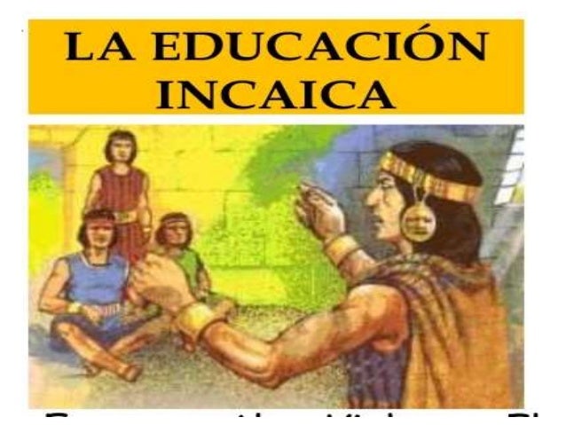 Educacion incaica