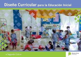 Diseño Curricular para la Educación Inicial
Segundo Ciclo
 