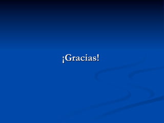 ¡Gracias!
 