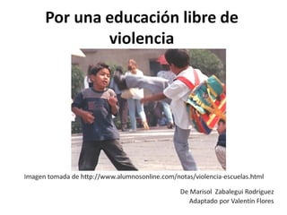 Educacion libre de violencia