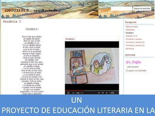 UN
PROYECTO DE EDUCACIÓN LITERARIA EN LA
 