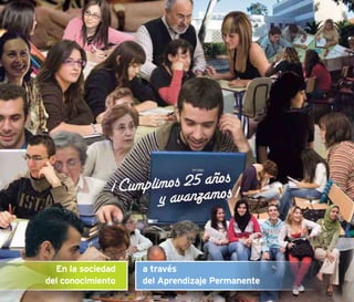 En	la	sociedad	    a	través	
	del	conocimiento	   del	Aprendizaje	Permanente
 