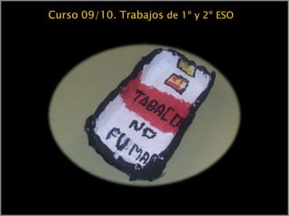 Curso 09/10. Trabajos de 1º y 2º ESO