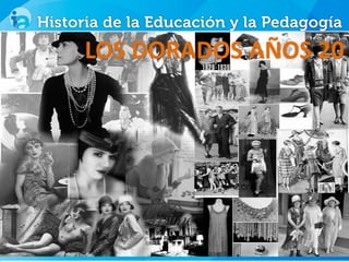 LOS DORADOS AÑOS 20
 