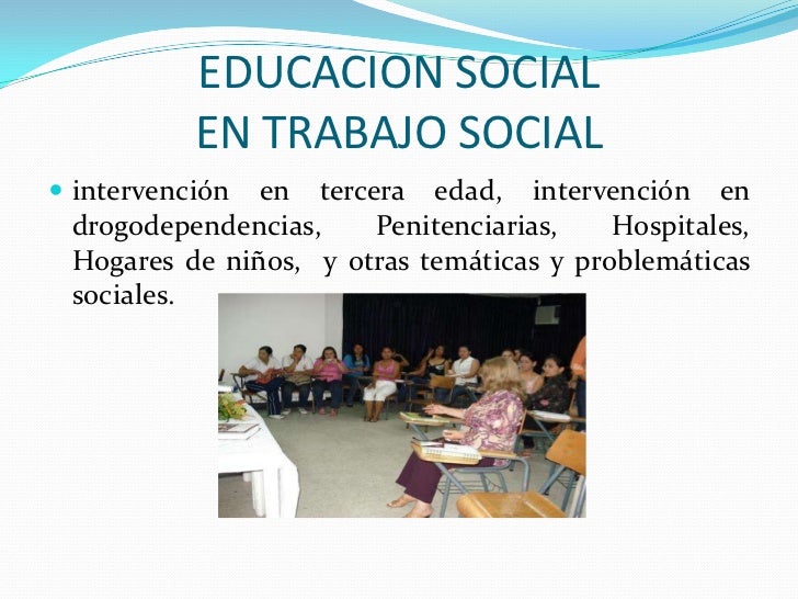 Educacion social en trabajo social en power point