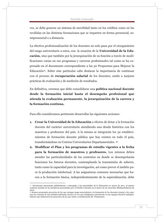 Plan Uruguay 2015-2020
36
incluirse la investigación educativa; incorporación de la dimensión cultural
conjuntamente con l...